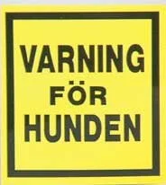 Klisterdekal Varning för Hunden! Gul