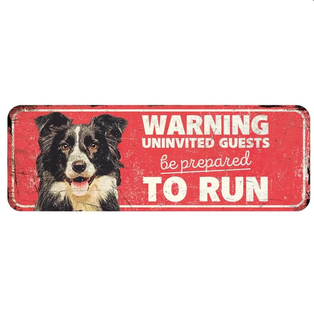 Metallskylt Uninvited Guests Run